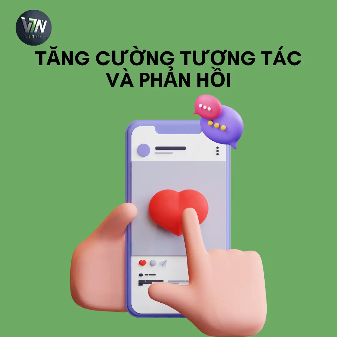 Tăng cường tương tác và phản hồi